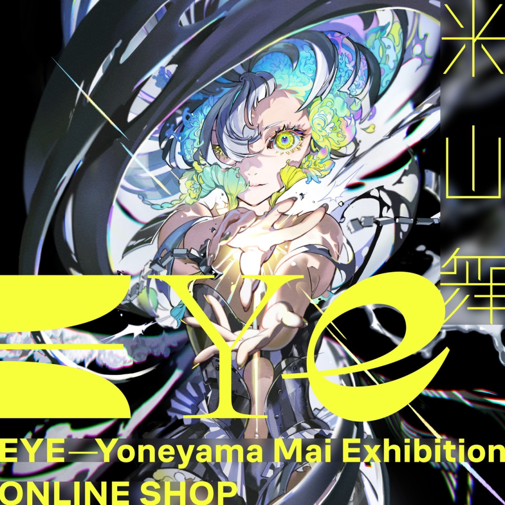EYE－Yoneyama Mai Exhibition