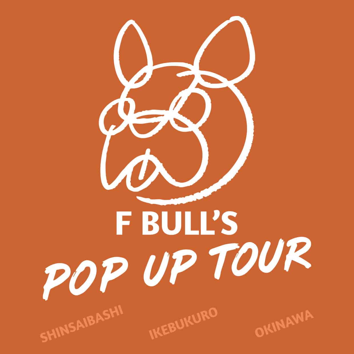 F BULL'S POP UP TOUR