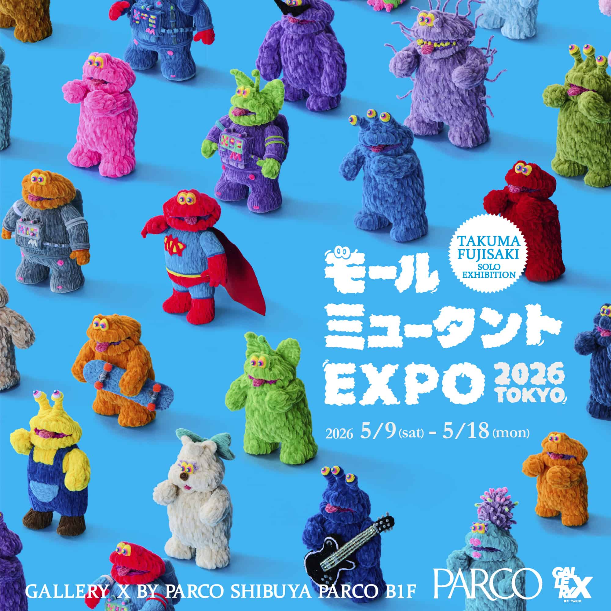 TAKUMA FUJISAKI SOLO EXHIBITION 「モールミュータント EXPO 2026 TOKYO」
