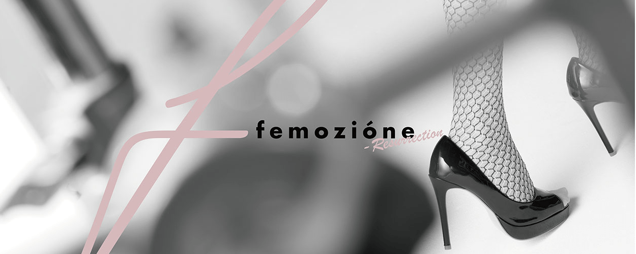 【 femozione/(フェモツィオーネ) 】
