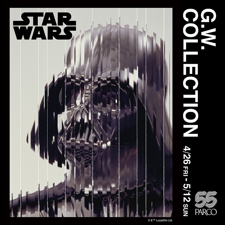 STAR WARS G.W. COLLECTION -PARCO 55th CAMPAIGN- | ONLINE PARCO 