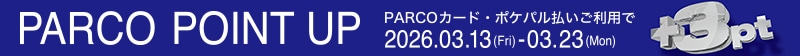 「PARCOポイントアップ」開催