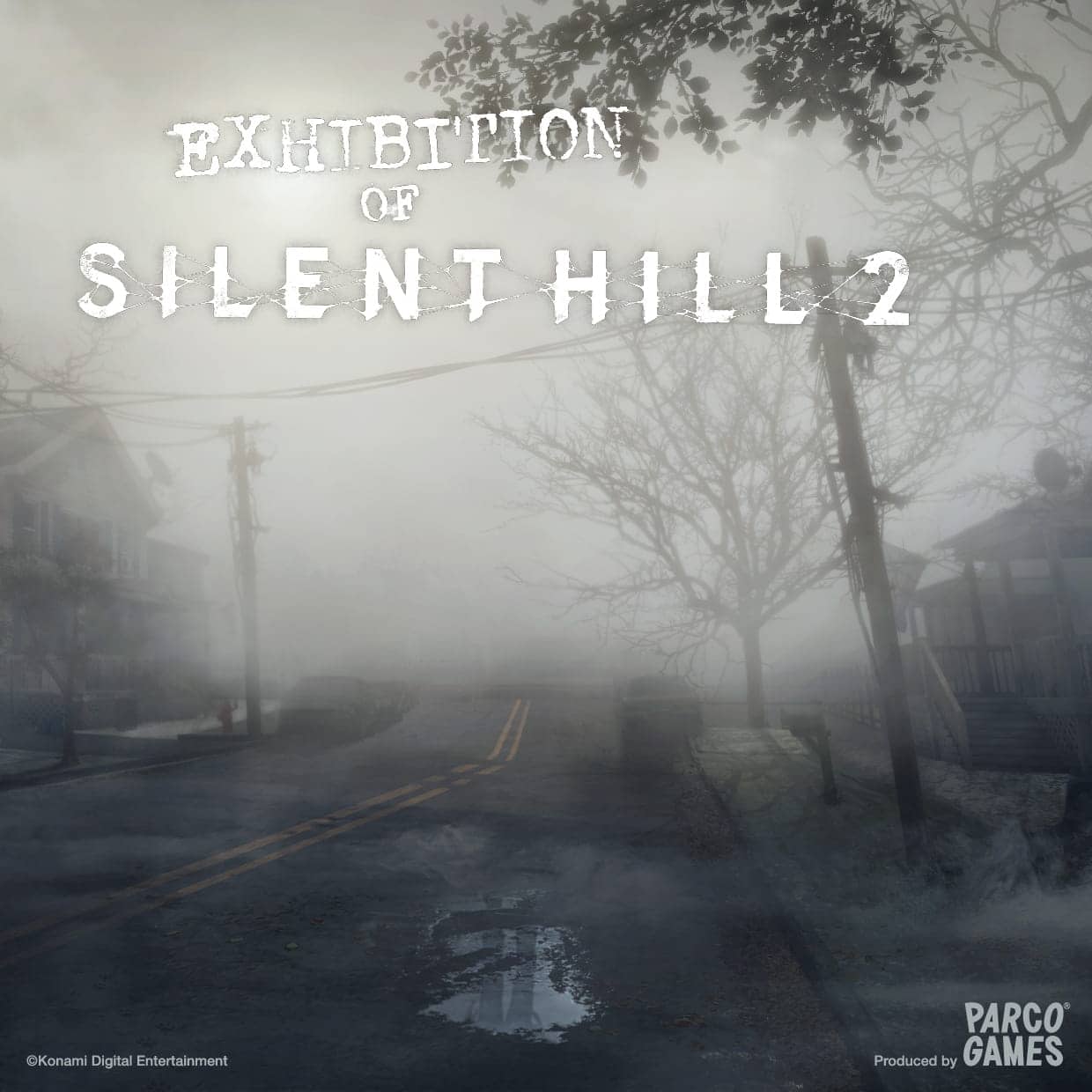 EXHIBITION OF SILENT HILL 2