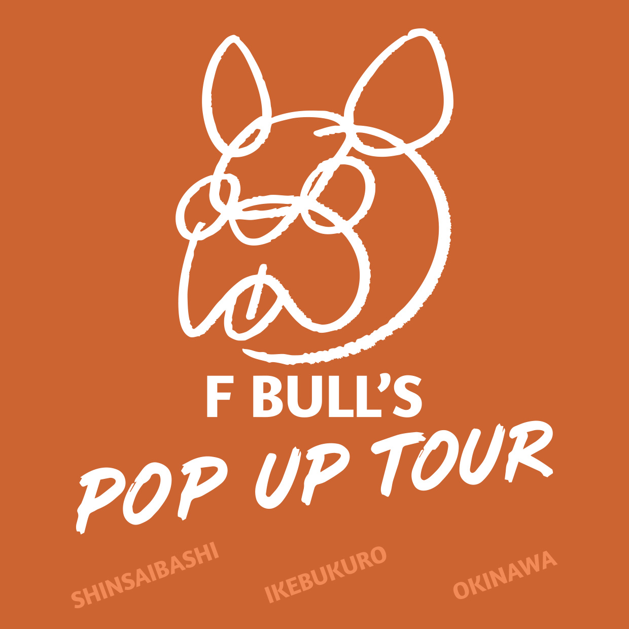 F BULL'S POP UP TOUR